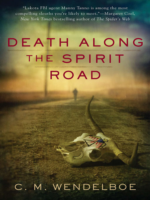 Title details for Death Along the Spirit Road by C. M. Wendelboe - Available